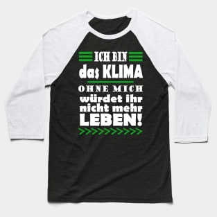 Klima Klimawandel Demonstration Spruch Baseball T-Shirt